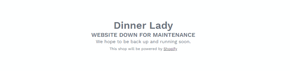 Dinner Lady - WEBSITE DOWN FOR MAINTENANCE
